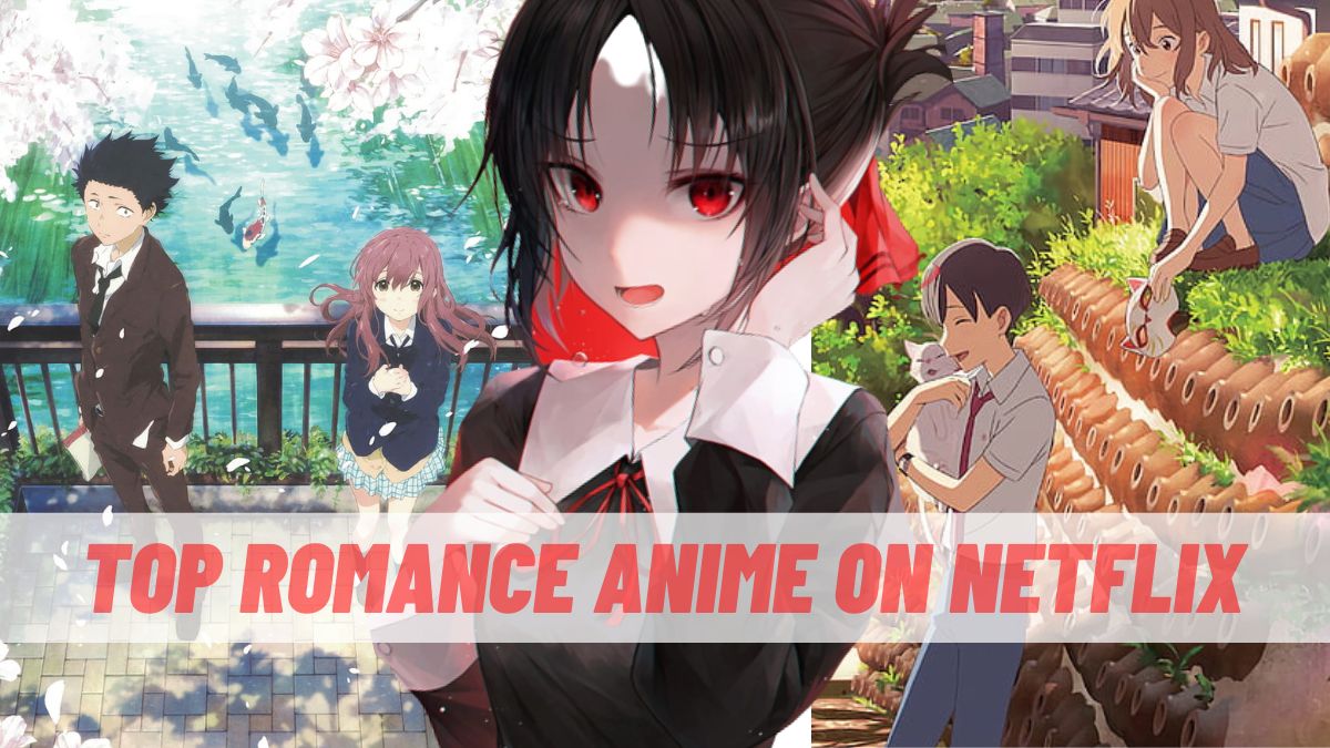 Best Romance Anime On Netflix