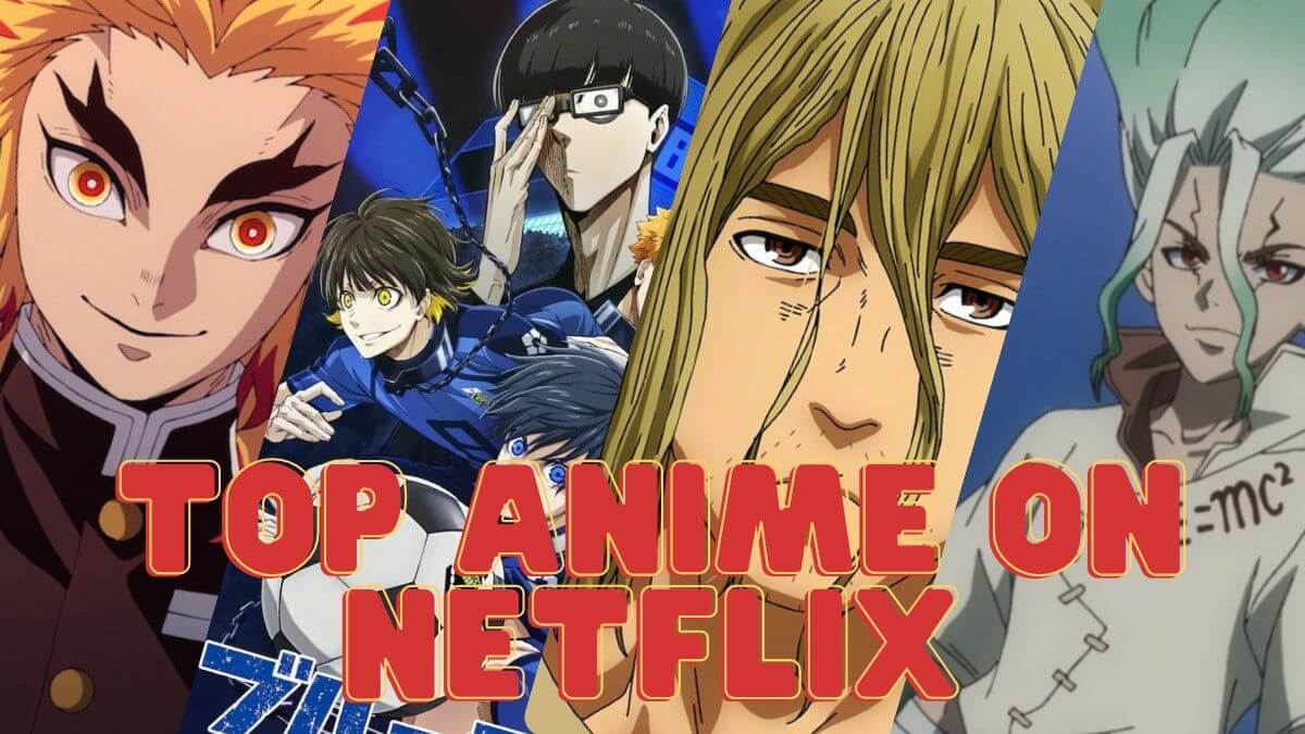 The Best 6 Anime On Netflix in April 2023